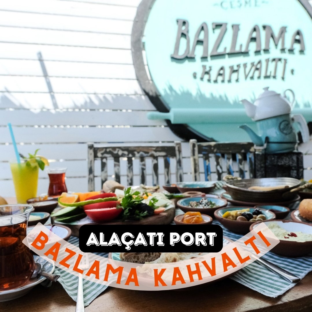 Bazlama Kahvaltı Alaçatı Port